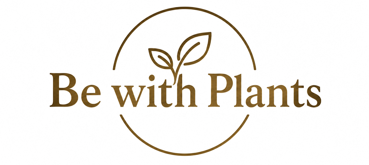 Be with Plants